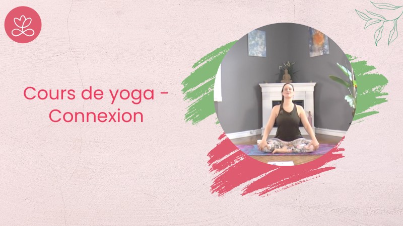 Jour 8. Cours de yoga - Connexion avec tous les êtres vivants avec Maryse Lehoux (34 min)